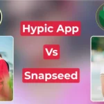Hypic App vs Snapseed App
