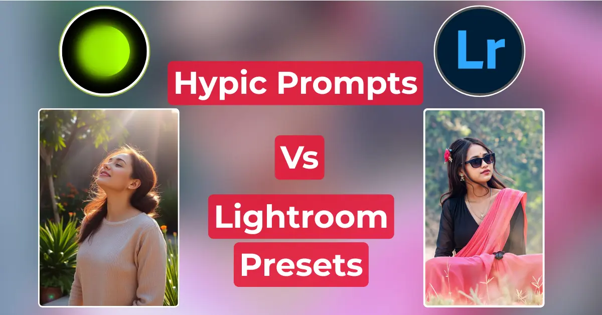 Hypic Prompts vs Lightroom Presets